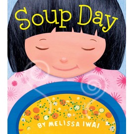 Soup Day: A Board Book