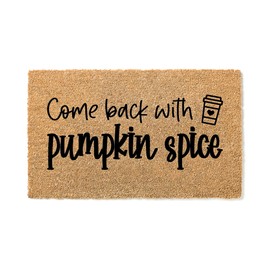 Come Back with Pumpkin Spice Door Mat | Pumpkin Rustic Fall Doormat | Premium Quality, Thick 100% Coir Coconut Husk Front & Made in The USA - Doormat stk1766