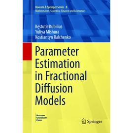 Parameter Estimation in Fractional Diffusion Models (Volume 8)