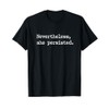 Nevertheless She Persisted T-Shirt