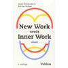 New Work needs Inner Work: Ein Handbuch für Unternehmen auf
