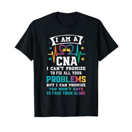 Funny CNA Nurse T-Shirt