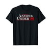 Anyone Under 80 - Funny 2024 Political Election T-Shirt