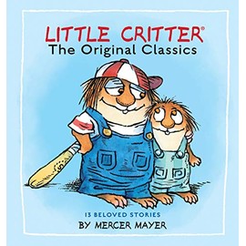 Little Critter: The Original Classics (Little Critter) (Little Critter Classics)