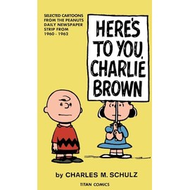 Peanuts: Here’s to You Charlie Brown