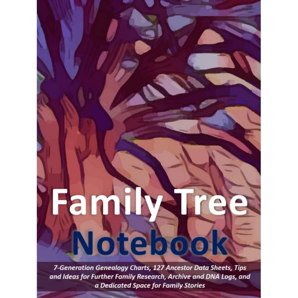 Family Tree Notebook: 7-Generation Genealogy Charts, 127 Ancestor Data Sheets,