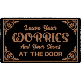 AIKONGNICE Leave Your Worries and Your Shoes at The Door 17"x 30" Size, Easy to Clean Entry Mat, Beautiful Color and Sizing for Outdoor and Indoor Uses, Home Front Door Bathroom Garden Kitchen Decor