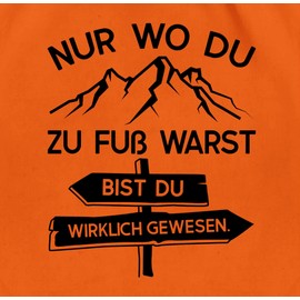 Shirtracer - Gym Bag Backpack - Hobby Outfit - Nur wo du zu Fuß warst - Black, 10 Orange, Unit size