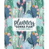 Planners Gonna Plan: 2019 Weekly Planner: Portable Format 7.5”x9.25” (19x23cm)