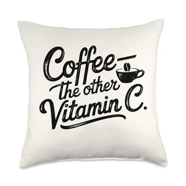 Coffee Lover The Other Vitamin C Women Throw Pillow