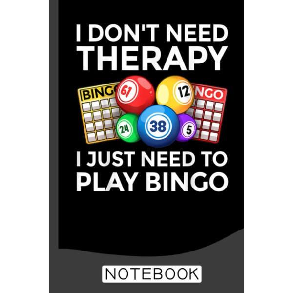 I Just Need To Play Bingo Notebook: Poker Notebook &