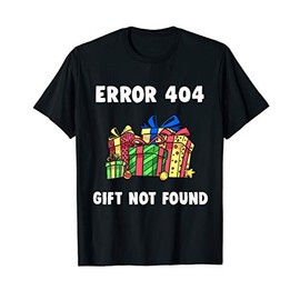 Error 404 Funny Christmas Tech Support Gift Xmas Programmer T-Shirt