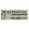 Decor Wooden sign I hate rude behavior I won't Tolerate It Capt Call Lonesome Dove