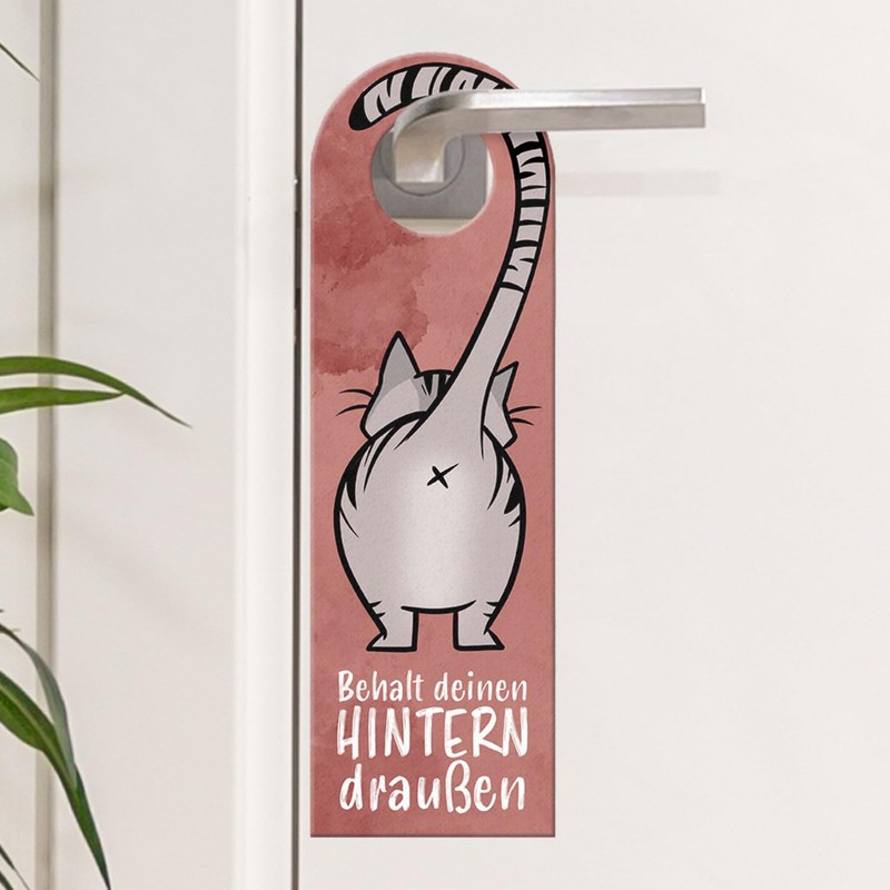 “Komm doch rein” or “Behalt deinen Hintern draußen” Door Hanger