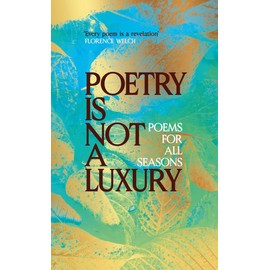 Poetry Is Not a Luxury