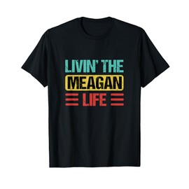 Meagan Name T-Shirt