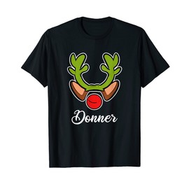 Donner Reindeer Christmas Costume Ugly Christmas Sweater T-Shirt
