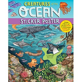 Creatures of the Ocean Sticker Poster: Includes a Big 15" x 28" Pull-Out Poster, 50 Colorful Animal Stickers, and Fun Facts