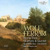Wolf-Ferrari:String Trios,Quartets&Quintet