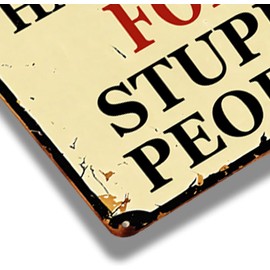 Tommery Vintage Metal Sign - BEWARE I DO NOT HAVE TIME FOR STUPID PEOPLE - 8x12 Inch - Tin - Wall Mount - Warning, Office, Garage, Bar, Entrance - Stupid People