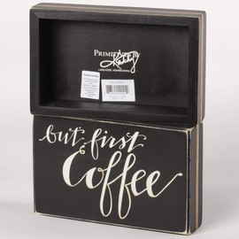Primitives By Kathy 29002 Box Sign, But First Coffee