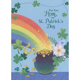 Designer Greetings Sparkling Rainbow, Pot of Gold, Shamrocks, Horseshoe and Flowers St. Patrick's Day Card for Mom