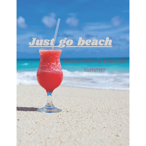 Just go beach : journal notebook summer to write you