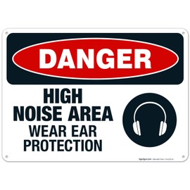 High Noise Area Wear Ear Protection Sign, OSHA Danger Sign, 10x14 Inches, Rust Free .040 Aluminum, Fade Resistant, Indoor/Outdoor Use, Made in USA