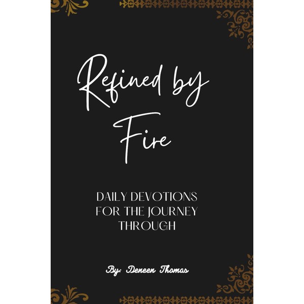 Refined by Fire