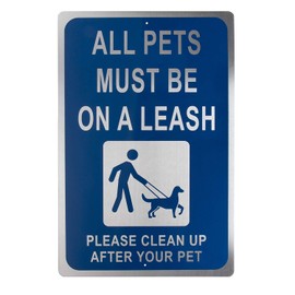 Dog Leash for Small Dogs Boy ， Dog Leash Sign All Pets Must Be On Leash and Clean Up After Your Pet Warning Indoor Outdoor Public Signage Rust Free Aluminum White On Blue 18 X 12 Inches， Wall Mount