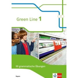 Green Line 1. Ausgabe Bayern: 99 grammatische Übungen mit Lösungen 5. Klasse (Green Line. Ausgabe für Bayern ab 2017)