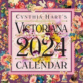 Cynthia Hart's Victoriana Wall Calendar 2024: For the Modern Day Lover of Victorian Homes and Images, Scrapbooker, or Aesthete