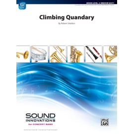 Climbing Quandary: Conductor Score & Parts (Sound Innovations Series for Band)