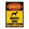 Whippet Greyhound Sign Danger Security System Door Sign Dog Warning