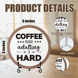 Coffee Bar Decor, Wooden Round Sign with Iron Stand, Coffee Because Adulting is Hard Themed Sign for Cafe Home Kitchen Office Shelf Tabletop Decor, Retro Gifts for Coffeeaholic, 11