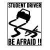 Bumper Student Driver Be Afraid Sticker Decal