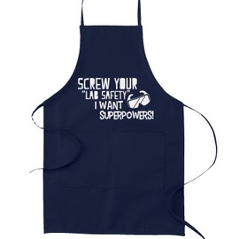 Screw Your Lab Safety I Want Superpowers Kitchen Apron - [Navy]