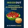  Guía practica para entender El Combustible de tu Cuerpo (Spanish Edition)