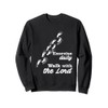 Funny exercise daily walk with the Lord Christian Sweatshirt