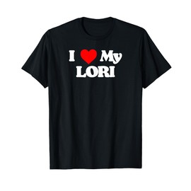 I Love My Lori Simple Classic Joke Funny Heart T-Shirt
