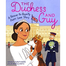 The Duchess And Guy: A Rescue-to-Royalty Puppy Love Story