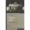 Sedan 1870: Ein Unheilvoller Sieg