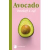 Avocado - Herzhaft & süß