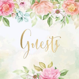 Wedding Guest Book: Floral Watercolor Artwork | 200 Guests with Unique Interior | Soft Cover