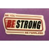 Action Be Strong Be Fearless Sticker/decal. 3”x1.5”.  Waterproof Adhesive Matte Finish