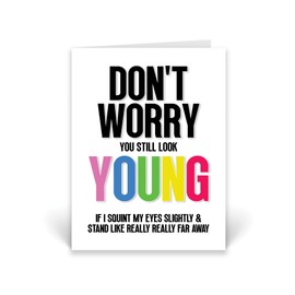 Rib ticklerz - Funny Birthday Cards, Still Look Young Joke Banter Card, Best Friend Colleague, For Men & Women, Bestie Jokes - CD95