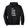 I'm Ayumi Doing Ayumi Things Pullover Hoodie