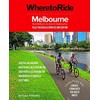 Where to Ride: Melbourne 3/e: Best Riding in and Around