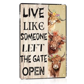 Yousoontic Highland Cow Decor Tin Sign Live Like Someone Left the Gate Open Vintage Cow Decor Funny Tin Sign for Home Farm Fence Bathroom Bedroom Wall 11.81 x 7.87 inches