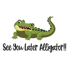 See You Later Alligator Zoo Swamp Marsh Africa Zebra Lion Safari Jungle Endangered Species Hippo Alligator Giraffe Tiger Wilderness Holiday Gift Ideas Bedroom Wall Decal Sticker - Size: 20 in X 12 in